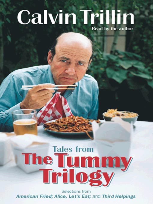 Title details for Tales from the Tummy Trilogy by Calvin Trillin - Available